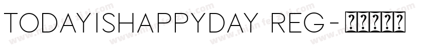 todayishappyday Reg字体转换